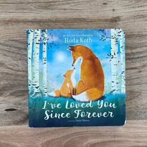 I’ve Loved You Since Forever Board Book